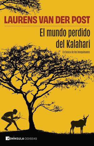 #EL MUNDO PERDIDO DEL KALAHARI