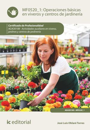 OPERACIONES BÁSICAS EN VIVEROS Y CENTROS DE JARDINERÍA. AGAO0108 - ACTIVIDADES A