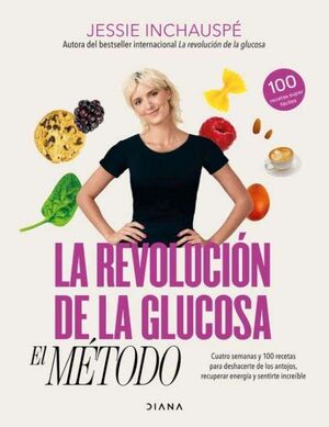 LA REVOLUCION DE LA GLUCOSA: EL METODO