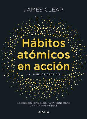 HABITOS ATOMICOS EN ACCION