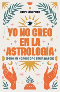 YO NO CREO EN LA ASTROLOGIA