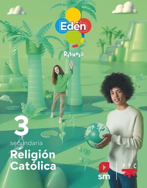 RELIGION CATOLICA. 3 ESO EDEN. REVUELA