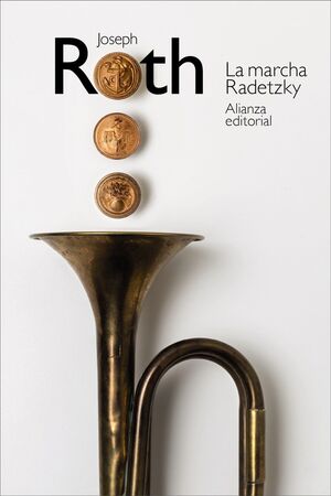 LA MARCHA RADETZKY (JOSEPH ROTH 6)
