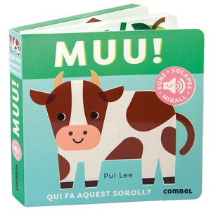 MUU! QUI FA AQUEST SOROLL?