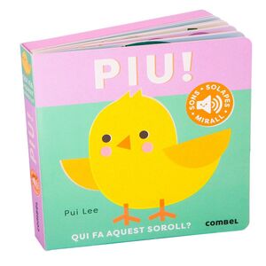 PIU! QUI FA AQUEST SOROLL?