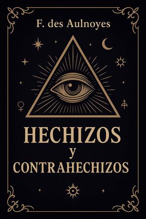 HECHIZOS Y CONTRAHECHIZOS