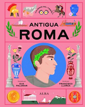 ANTIGUA ROMA (VIAJEROS DEL TIEMPO)