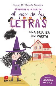 APRENDE A LEER EN EL PAIS DE LAS LETRAS.BRUJITA SI