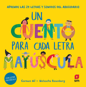CUENTO PARA CADA LETRA MAYÚSCULA, UN (29 CUENTOS)