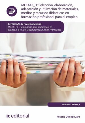 SELECCIÓN, ELABORACIÓN, ADAPTACIÓN Y UTILIZACIÓN DE MATERIALES, MEDIOS Y RECURSO