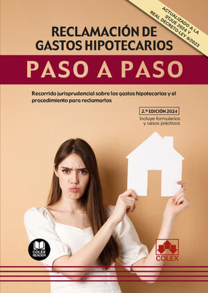 RECLAMACIÓN DE GASTOS HIPOTECARIOS. PASO A PASO
