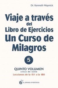VIAJE A TRAVES DE UN VIAJE DE UN CURSO DE MILAGROS V5