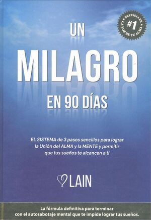 UN MILAGRO EN 90 DI´AS