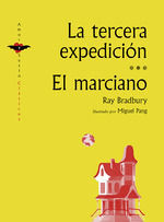 TERCERA EXPEDICION. EL MARCIANO, LA