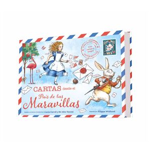 CARTAS DESDE EL PAIS DE LAS MARAVILLAS