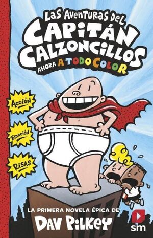 LAS AVENTURAS DEL CAPITÁN CALZONCILLOS