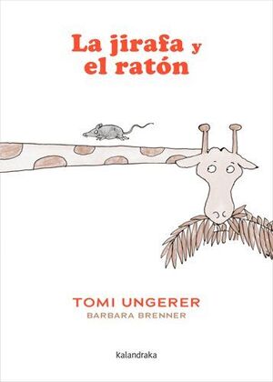 JIRAFA Y EL RATÓN, LA
