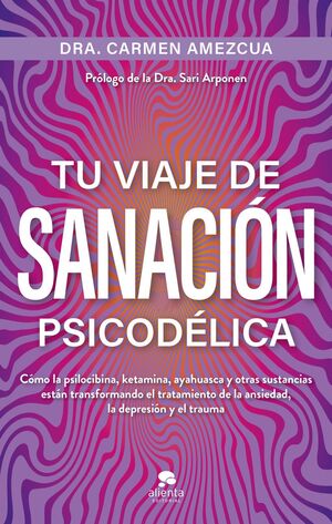 TU VIAJE DE SANACION PSICODELICA