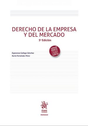 DERECHO DE LA EMPRESA Y DEL MERCADO 5ª EDICIÓN 2020
