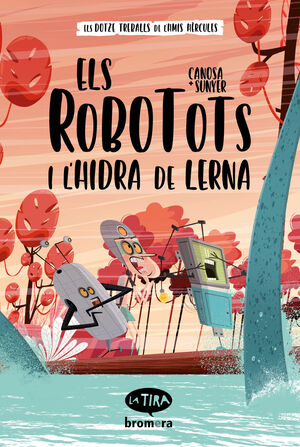 ROBOTS I L'HIDRA DE LERNA/LA TIRA 3
