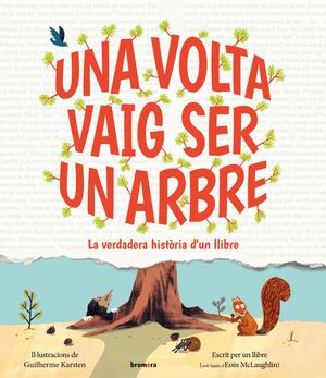 VOLTA VAIG SER UN ARBRE, UNA