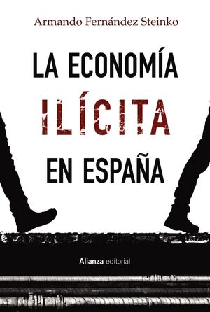 LA ECONOMÍA ILÍCITA EN ESPAÑA