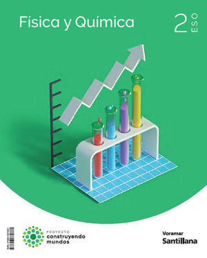 FISICA Y QUIMICA 2 ESO CONSTRUYENDO MUNDOS
