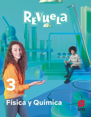 FISICA Y QUIMICA. 3 SECUNDARIA. REVUELA