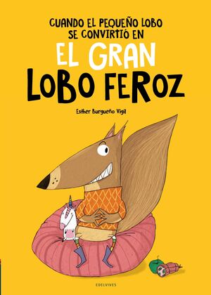 CUANDO EL PEQUEÑO LOBO SE CONVIRTIO EN EL GRAN LOBO FEROZ