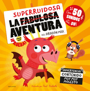 AVENTURA SUPERRUIDOSA DEL DRAGÓN MAX (SONIDOS)