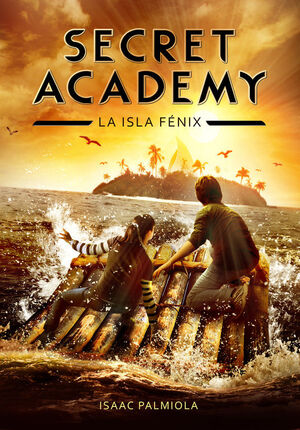 LA ISLA FÉNIX (SECRET ACADEMY 1)