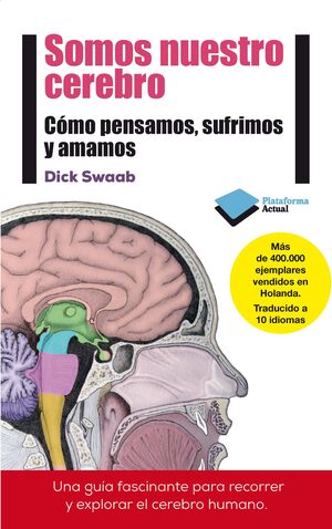 SOMOS NUESTRO CEREBRO