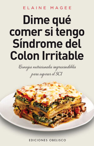 DIME QUÉ COMER SI TENGO SÍNDROME DEL COLON IRRITABLE