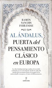 AL ANDALUS, PUERTA DEL PENSAMIENTO CLASICO EN EUROPA
