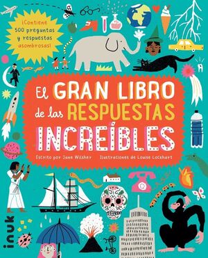 EL GRAN LIBRO DE LAS RESPUESTAS INCREIBLES