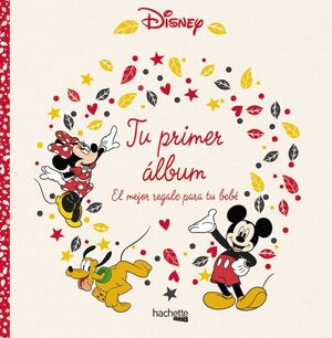 TU PRIMER ÁLBUM. EL MEJOR REGALO PARA TU BEBÉ