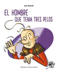 EL HOMBRE QUE TENÍA TRES PELOS