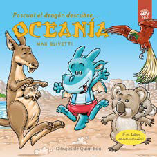 PASCUAL EL DRAGÓN DESCUBRE OCEANÍA - LIBROS INFANTILES EN LETRA LIGADA, MANUSCRI