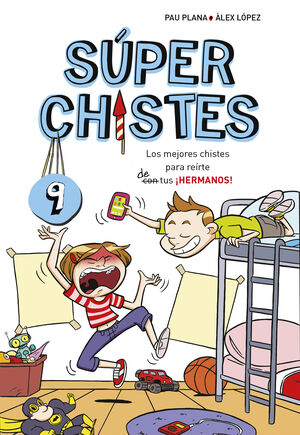 SÚPER CHISTES DE HERMANOS (SÚPER CHISTES 9)