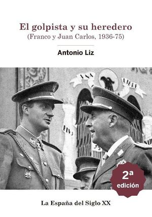 GOLPISTA Y SU HEREDERO, EL(FRANCO Y JUAN CARLOS, 1