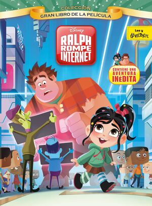 RALPH ROMPE INTERNET. GRAN LIBRO DE LA PELÍCULA