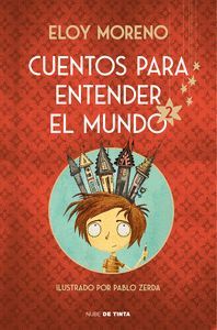 CUENTOS PARA ENTENDER EL MUNDO 2 (EDICION ILUSTRADA CON CONTENIDO