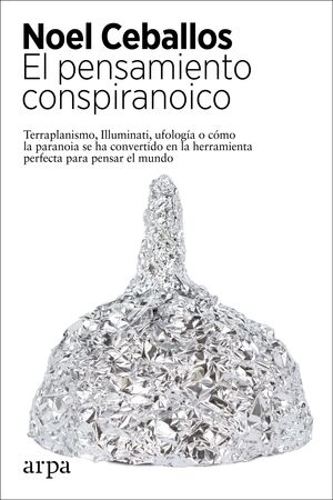 EL PENSAMIENTO CONSPIRANOICO