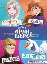 MI PEQUEÑO GRAN LIBRO DE FROZEN II (APRENDO CON DISNEY)