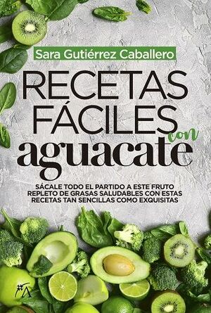 RECETAS FÁCILES CON AGUACATE