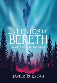 LA MALDICION DE LAS MUSAS (CUENTOS DE BERETH 2)