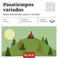 PASATIEMPOS VARIADOS PARA DISFRUTAR IAQUI Y AHORA!