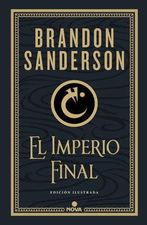 EL IMPERIO FINAL (NACIDOS DE LA BRUMA-MISTBORN [EDICION ILUSTRADA