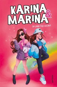 UN PLAN TOP SECRET (KARINA & MARINA 6)