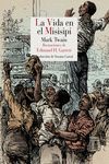 VIDA EN EL MISISIPI,LA